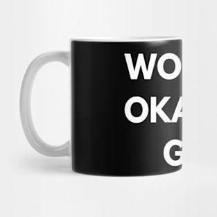 World's okayest guy Mug